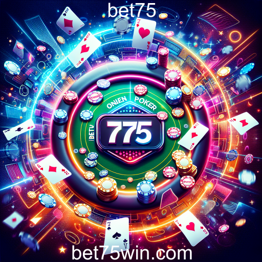 Descubra a Emoção do Poker Online na Bet75