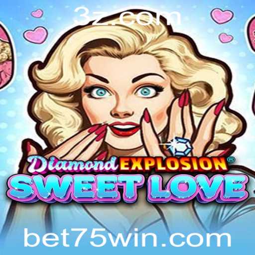 Explorando o Fascinante Jogo DiamondExplosionSweetLove e sua Conexão com a Palavra-chave bet75